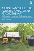 A Clinician's Guide to Foundational Story Psychotherapy