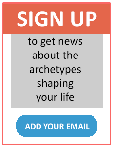 Sign up to get news about the archetypes shaping your life